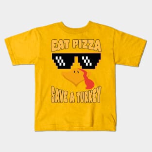 Eat Pizza Save a Turkey Kids T-Shirt